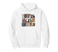 God Is In The Details Collage Ransom Note Style Design Pullover Hoodie
