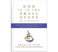 God Is in the Small Stuff 20th Anniversary Edition
