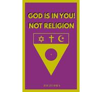 God Is In You! Not Religion