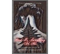 God Is Laughing At Me