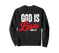 God Is Love - 1 John 4:16 Bible Verse Faith Based Religious Sweatshirt