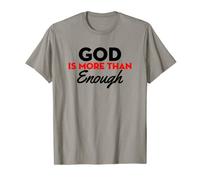 God Is More Than Enough Christian Quote T-Shirt