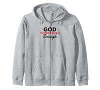God Is More Than Enough Christian Quote Zip Hoodie