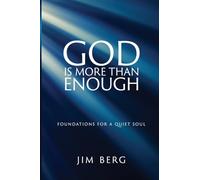 God is More Than Enough: Foundations for a Quiet Soul