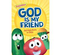 God Is My Friend: 365 Daily Devos for Boys (VeggieTales)