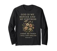 God is My Refuge and My Fortress Psalm 91 Under His Wings Long Sleeve T-Shirt