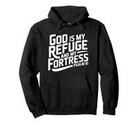 God Is My Refuge And My Fortress Pullover Hoodie