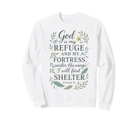 God Is My Refuge And My Fortress Shelter Psalm 91 Sweatshirt