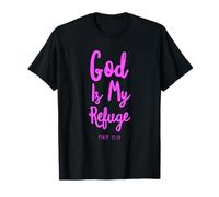 God is My Refuge and Strength Psalm 25:21 Bible Verse Pray T-Shirt