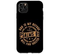 God Is My Refuge Under His Wings I Find Shelter Psalms 91 Case for iPhone 11 Pro Max