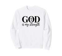 God is My Strength Sweatshirt