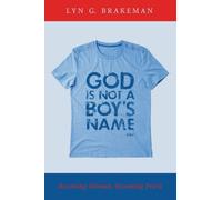 God Is Not a Boy's Name : Becoming Woman, Becoming Priest