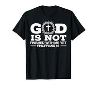 God Is Not Finished With Me Yet Christian Religious T-Shirt