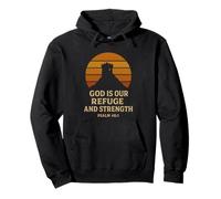 God Is Our Refuge and Strength Psalm 46:1 Bible Verse Pullover Hoodie
