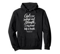 God Is Our Refuge And Strength Scripture Faith Psalm 46:1 Pullover Hoodie