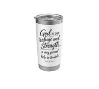God is Our Refuge and Strength Scripture Faith Psalm 46:1 Stainless Steel Insulated Tumbler
