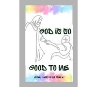 God is so Good to me: Journal + More #2