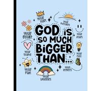 God is so Much Bigger: Journal- Notebook 100 page