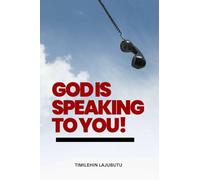 GOD IS SPEAKING TO YOU!: A personal Guide to Hearing God’s Voice