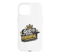 God Is Still Faithful Through Every Season Christian Faith Case for iPhone 15