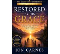 God is Still Working: 21 Days of Prayer and Fasting Through the Lives God Changed (The Seeking God Collection)