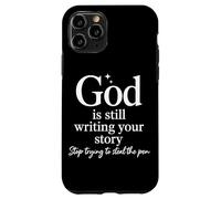 God Is Still Writing Your Story Christian Quote Jesus Case for iPhone 11 Pro