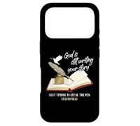 God Is Still Writing Your Story Quit Trying To Steal The Pen Case for iPhone 17 Pro