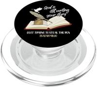 God Is Still Writing Your Story Quit Trying To Steal The Pen PopSockets PopGrip for MagSafe