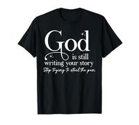 God is Still Writing Your Story T-Shirt