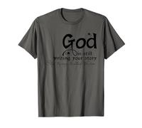 God is Still Writing Your Story T-Shirt