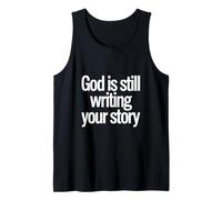 God is Still Writing Your Story Trust the Author Tank Top