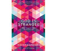 God Is Stranger: The Surprising Power of Hospitality