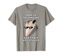 God is Testing Me and I Have Not Studied T-Shirt