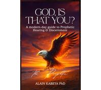 God, is that You?: A Modern-Day Guide to Prophetic Hearing and Discernment