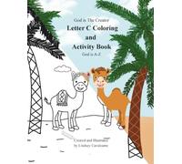God is The Creator: Letter C Coloring & Activity Book: God is A-Z Book C (God is A-Z Coloring/Activity Books)