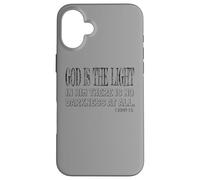 God is The Light In Him There Is No Darkness At All Case for iPhone 16 Plus
