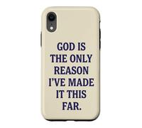 God Is The Only Reason Christian Faith Religious Quote Case for iPhone XR