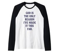 God is The Only Reason Christian Faith Religious Quote Raglan Baseball Tee