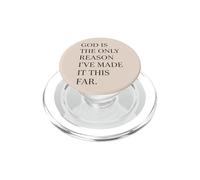 God Is The Only Reason Faith Quote Christian Jesus PopSockets PopGrip for MagSafe