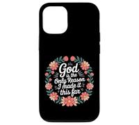 God Is The Only Reason I Made It This Far - Case for iPhone 12/12 Pro