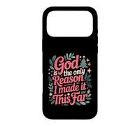 God Is The Only Reason I Made It This Far Faith Quotes Case for iPhone 17 Pro Max