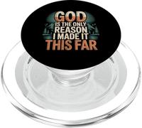 God Is The Only Reason I Made It This Far - PopSockets PopGrip for MagSafe