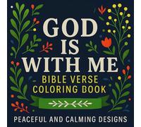 God Is With Me, Bible Verse Coloring Book: Color And Journey Your Way Through God's Word