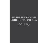 God Is With Us - John Wesley Religious Christian Quote Graphic: Faith Journal & Prayer Journal Notebook, Devotional & Guided Prayer Journal, 6" x 9", 120 Pages