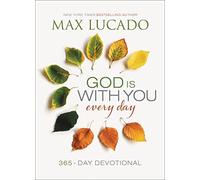 GOD IS WITH YOU EVERY DAY