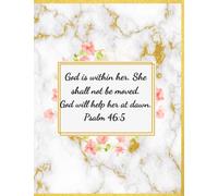 God is within her. She shall not be moved. God will help her at dawn - Psalm 46:5: Large Blank lined Christian Journal for Women, Girls | Pretty Marble Floral Bible Verse Cover Quote