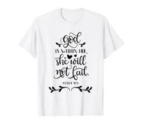 God is Within Her She Will Not Fail Christian Quote Value Graphic T-Shirt