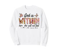 God is within her she will not fail Men Women Chrisitan love Sweatshirt