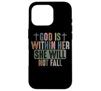 God Is Within Her She Will Not Fall Faithful Strength Case for iPhone 16 Pro