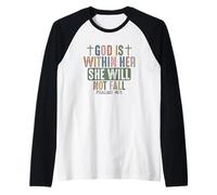 God is Within Her She Will Not Fall Faithful Strength Raglan Baseball Tee